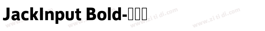 JackInput Bold字体转换